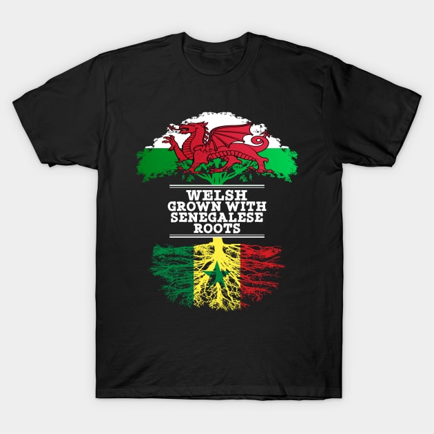 Welsh Grown With Senegalese Roots - Gift for Senegalese With Roots From Senegal T-Shirt by Country Flags
